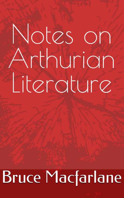 Notes oin Arthurian Literature